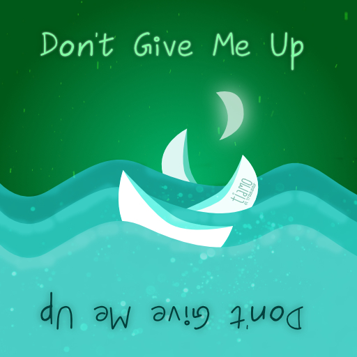 Header / Cover Image for 'Don't Give Me Up'